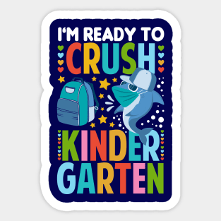 I'm Ready To Crush Kindergarten Shark Sticker